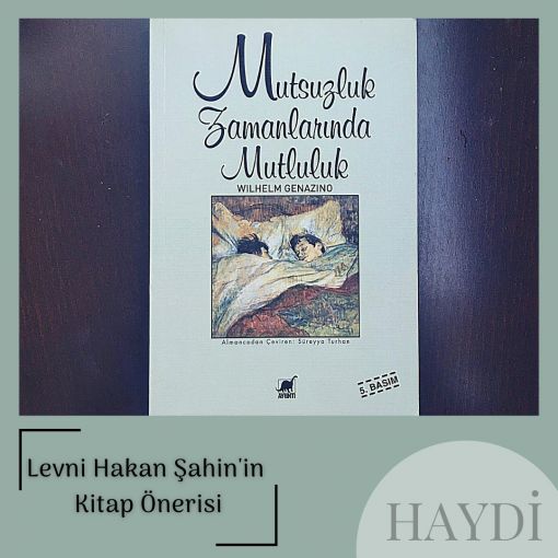 Mutsuzluk Zamanlarında Mutluluk